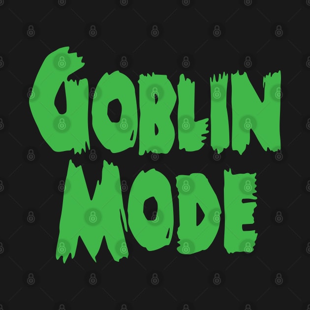 GOBLIN MODE by tinybiscuits