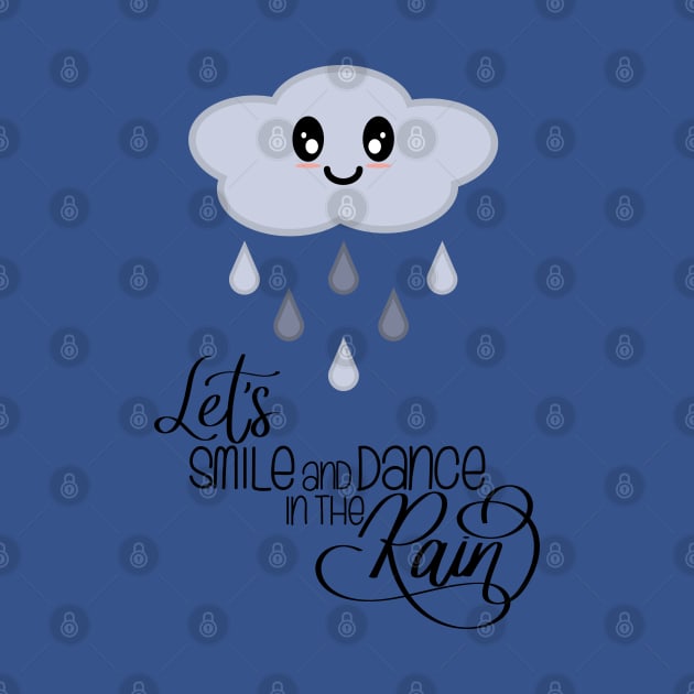 Let's Smile and Dance in the Rain Kawaii Cute Rain Cloud in Light Blue by Kelly Gigi