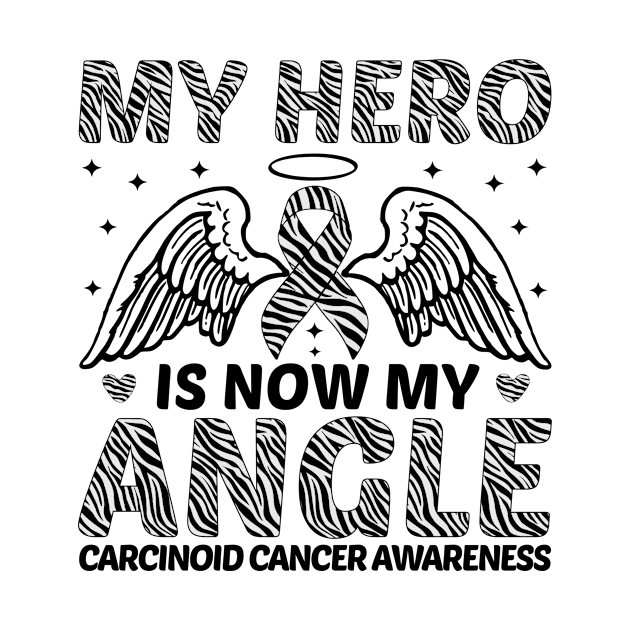 My Hero Is Now MY Angle Carcinoid Cancer Awareness by Geek-Down-Apparel