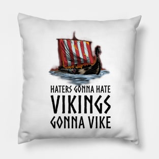 Viking Dragon Ship - Vikings Gonna Vike Pillow