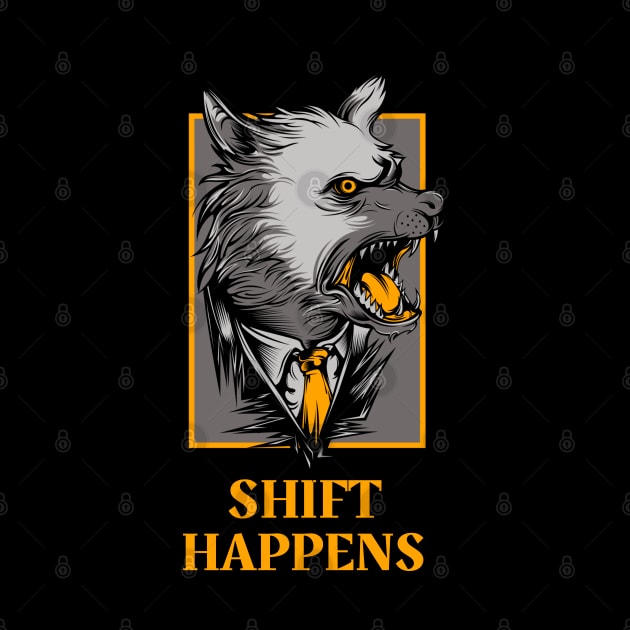 Shift Happens Wolf In a Suit Design by Figmenter