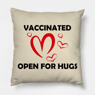 Vaccinated Open For Hugs - Immunization Pro-Vaccine - Black Lettering Pillow
