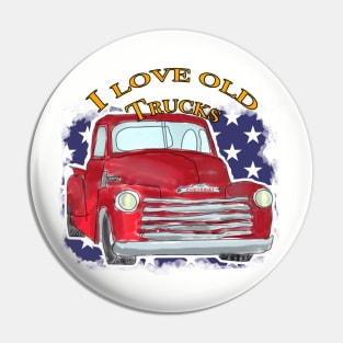 I Love Old Trucks Pin