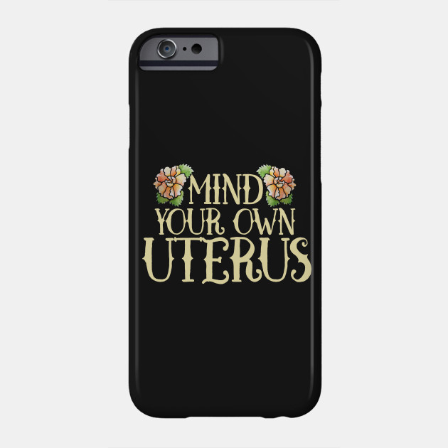 Mind your own Uterus