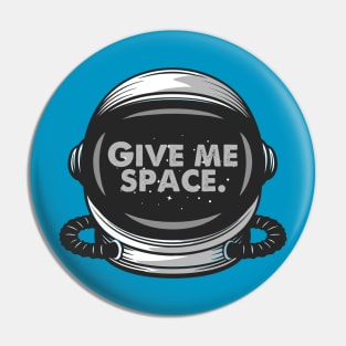 Give Me Space Pin