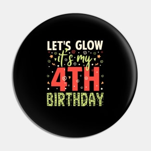 I'ts My 4th Birthday Gift Pin