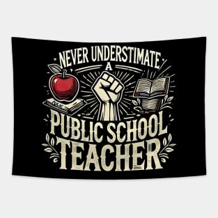 Never Underestimate a Public School Teacher Tapestry
