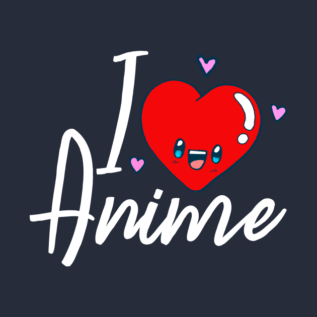 I Love Anime Japan Fan Cute Funny Cool Gift by klimentina