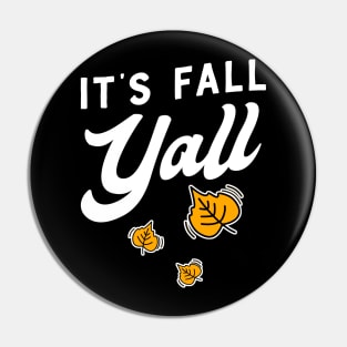 It's Fall Y'all Pin