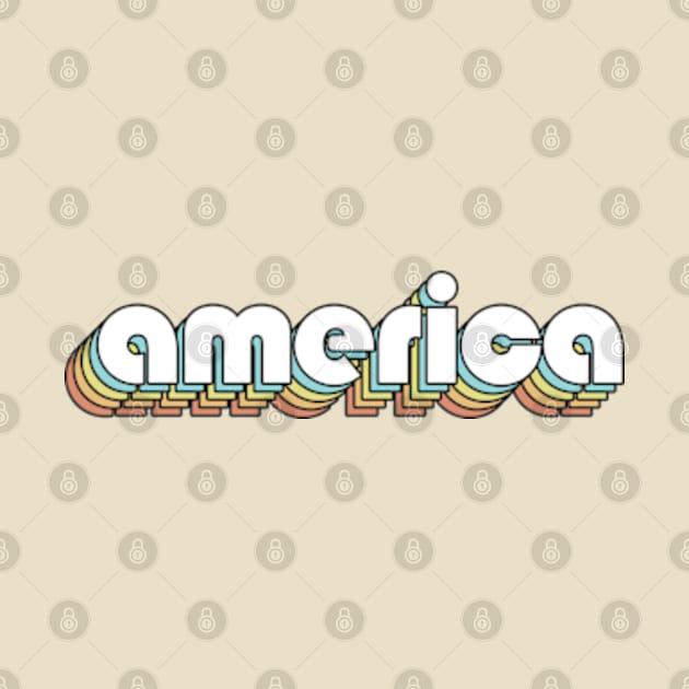 America - Retro Rainbow Typography Faded Style by Paxnotods