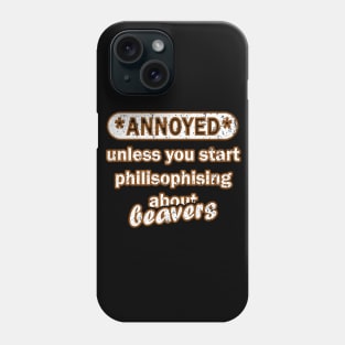 Funny beaver design pet animal wood sayings Phone Case