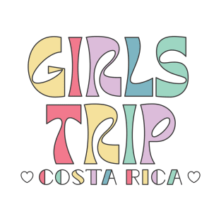 Girls Trip Costa Rica Bachelorette Weekend T-Shirt