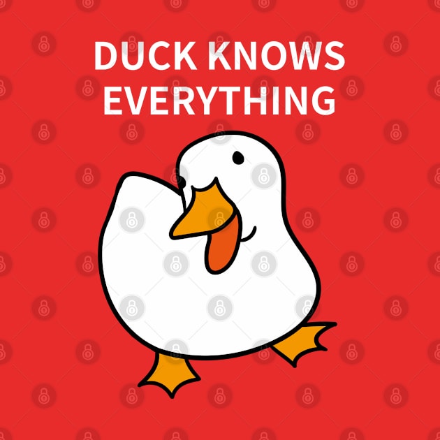 Duck Lover Gift: Duck Knows Everything! by MoreThanThat