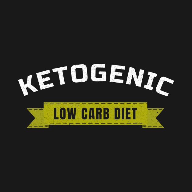 Ketogenic - Low Carb Diet - Ketosis by Ketogenic Merch