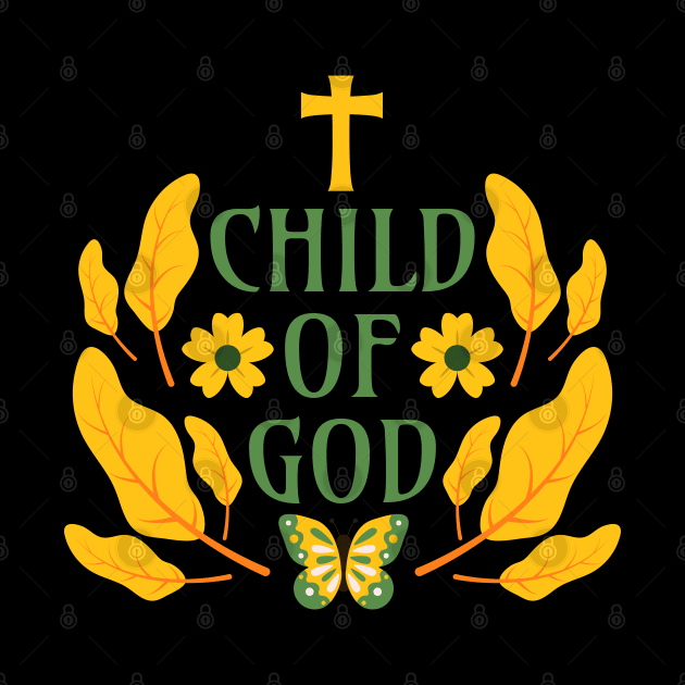 Child of God - Children of God Through Faith in Jesus Christ by Millusti