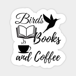 Birds Books and Coffee quote | Bird, Parrots, reading, rest Magnet