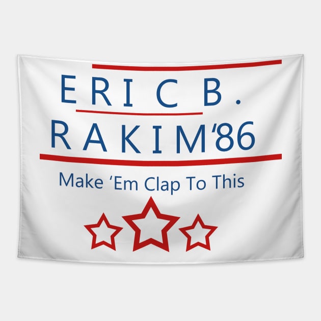 Eric B. Rakim Make 'Em Clap Tapestry by nelarerg