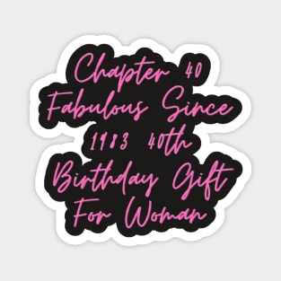 Chapter 40 Fabulous Since 1983 40th Birthday Gift For Woman Magnet