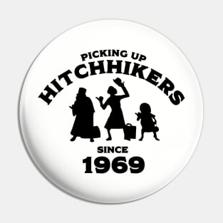 Hitchhikers Since 1969 (DL Version) - Black Pin