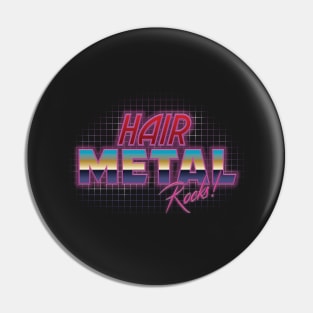 Hair Metal Rocks Pin