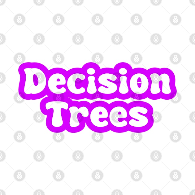 Decision Trees by Spaceboyishere