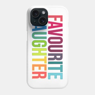 Favourite Daughter (UK) Phone Case