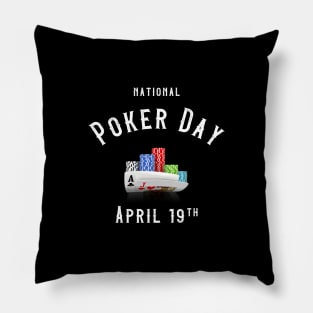 National Poker Day April 19th Pillow