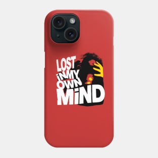 Lost in My Own Mind Phone Case