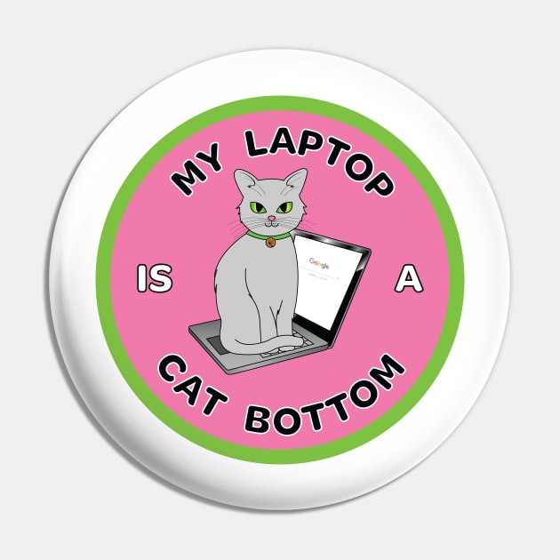 My Laptop is a Cat Bottom Pin by christietempleton