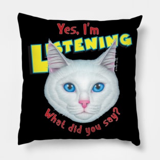 kitty cat with attitude what did you say? Cute White Cat Face Pillow