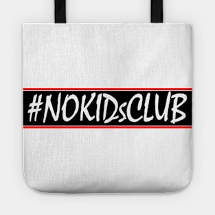 #NoKidsClub Tote