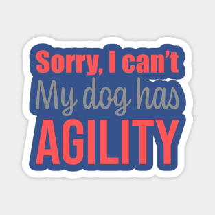 Sorry I can't, my dog has agility in English Magnet