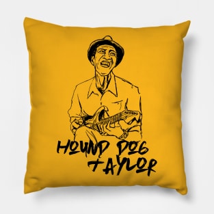 Hound Dog Taylor Pillow