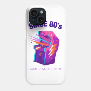 Since 80s Gamer and Proud - Gamer gift - Retro Videogame Phone Case