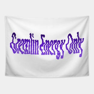 Gremlin Energy Only Tapestry