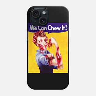 We Can Chew It Phone Case