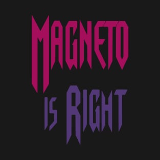 Magento Was Right T-Shirt