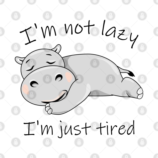 Cute lazy hippo. I'm not lazy. I'm just tired by teddy2007b