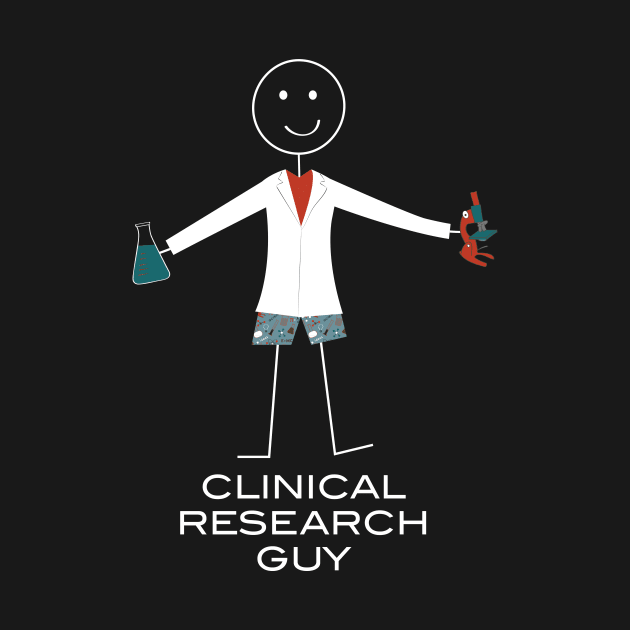 Funny Mens Clinical Research Guy by whyitsme