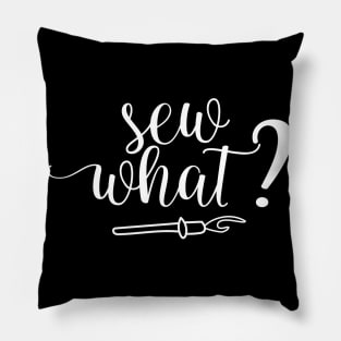 Sew What Pillow