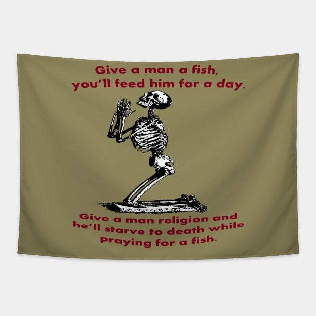 Give A Man A Fish And He Eats For A Day Proverb Parody Tapestry by taiche