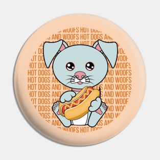 All I Need is hot dogs and dogs, hot dogs and dogs, hot dogs and dogs lover Pin