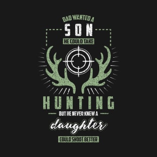 HUNTING DAUGHTER T-Shirt