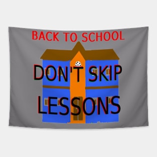 Don't Skip Lessons Illustration on White Background Tapestry