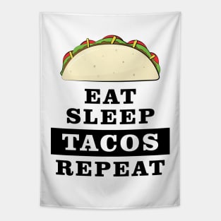 Eat Sleep Tacos Repeat - Funny Quote Tapestry