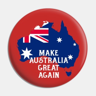 Make Australia Great Again Pin