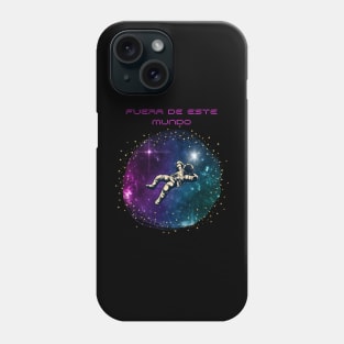 Fuera de este mundo Phone Case