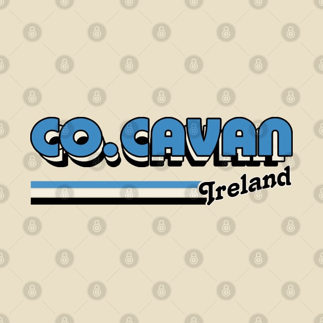 County Cavan / Retro Style Irish County Design by feck!