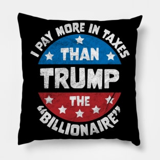 I Pay More In Taxes Than Trump The Billionaire Distressed Pillow