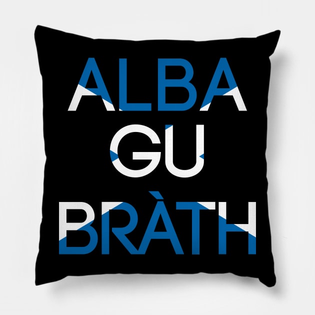 ALBA GU BRATH, Pro Scottish Saltire Flag Text Slogan Pillow by MacPean